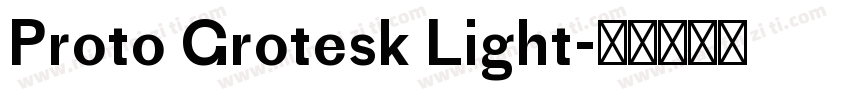 Proto Grotesk Light字体转换